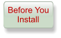 Before You     Install